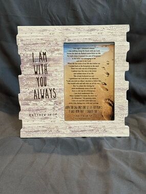 I Am With You Always Footprints in the Sand.  Rustic White Frame